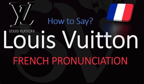 pronunciacion louis vuitton|louis vuitton pronunciation in french.